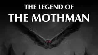 The Legend of the Mothman [upl. by Mello710]