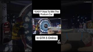 SIMPLE HOW TO WIN THE PODIUM CAR EVERY SINGLE TIME IN GTA 5 ONLINE 2023 LUCKY PODIUM WHEEL METHOD [upl. by Borgeson641]