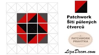 Základy patchworku 1díl Rychlé šití půlených čtverců [upl. by Groveman]