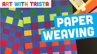 Paper Weaving Tutorial  Art With Trista [upl. by Hteboj]