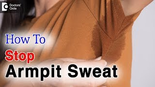 Excessive sweating underarmsCauses  Sweaty Armpits Treatment  Dr Rashmi Ravindra [upl. by Brady207]