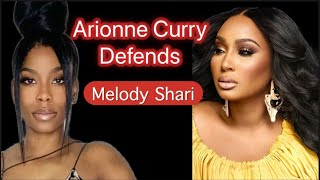 Arionne Curry Defends Melody Shari [upl. by Giark]