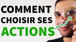 Comment je choisis mes actions en bourse Technique super simple [upl. by Raul]