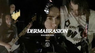 Dermabrasion  Halberdier Official Video [upl. by Alidus]