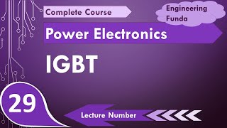 IGBT  Insulated Gate Bipolar Transistor Basics Symbol Features Structure Working amp Biasing [upl. by Llerrot]