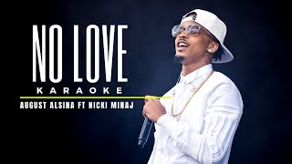 August Alsina Ft Nicki Minaj  No Love Karaoke [upl. by Releehw]