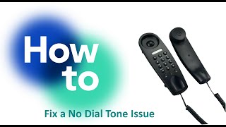 How to Fix a No Dial Tone Issue [upl. by Petronilla]