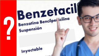 BENZETACIL Para que Sirve benzetacil y Como se toma  Y MAS 💊 [upl. by Ardna]