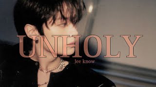 lee know — unholy FMV [upl. by Nueoht]