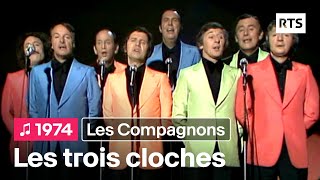 Les Compagnons de la Chanson  Les trois cloches 1974 [upl. by Inattyrb345]