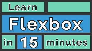 Learn Flexbox in 15 Minutes [upl. by Jade]