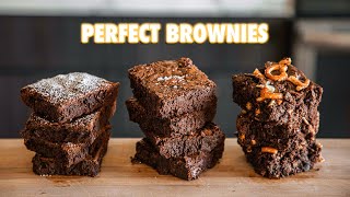 How To make The Most Perfect Brownies 3 Ways [upl. by Ayitahs]