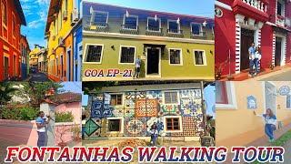 FONTAINHAS PANJIM  FONTAINHAS WALKING TOUR  LATIN QUARTER GOA  MINI PORTUGAL IN PANJIM GOA [upl. by Sisenej]