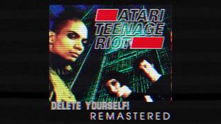 Atari Teenage Riot quotAtari Teenage Riotquot LOUD Remasters [upl. by Thgirw697]