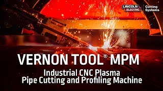 Industrial CNC Pipe Cutting and Profiling  Vernon Tool® MPM [upl. by Evelyn]