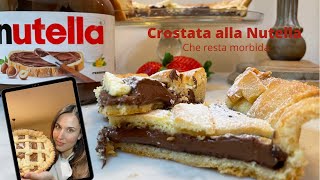 CROSTATA ALLA NUTELLA CHE RIMANE MORBIDA [upl. by Tedmund]