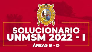 Solucionario Admisión UNMSM 2022  I [upl. by Repooc]