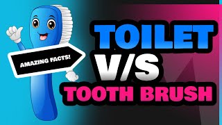 Toilet and Tooth Brush [upl. by Bourn]