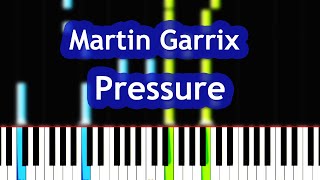 Martin Garrix  Pressure Piano Tutorial [upl. by Oneg]