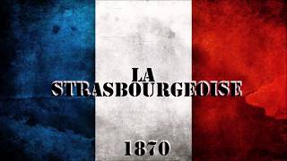 LA STRASBOURGEOISE  Chant militaire [upl. by Ashli]