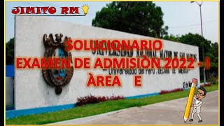 SOLUCIONARIO ADMISION UNMSM 2022  I  AREA E [upl. by Enillebyam]