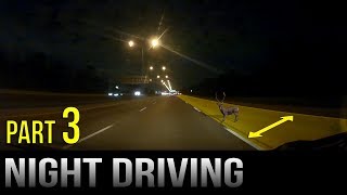 Driving At Night  Part 3 [upl. by Altheta]