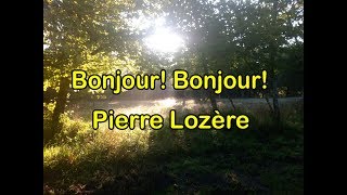 Bonjour Bonjour de Pierre Lozère [upl. by Elinet]