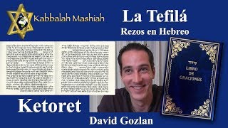 Tefila por David Gozlan Ketoret [upl. by Cleasta]