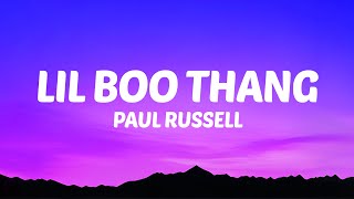 Paul Russell  Lil Boo Thang Lyrics [upl. by Hedley129]