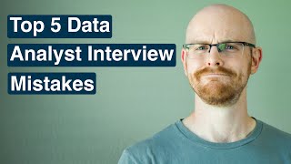 Top 5 Data Analyst Interview Mistakes [upl. by Wadsworth698]