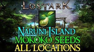 Lost Ark  NARUNI ISLAND  All Mokoko Seed Locations [upl. by Kizzie282]