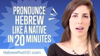 How to Pronounce Hebrew Like a Native Speaker [upl. by Valora]