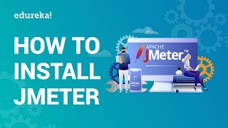 JMeter Installation  Performance Testing Tools  JMeter Tutorial for Beginners  Edureka [upl. by Princess213]