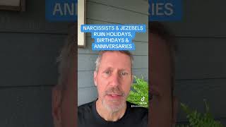 NARCISSISTS amp JEZEBELS RUIN HOLIDAYS BIRTHDAYS amp ANNIVERSARIES [upl. by Allsopp]