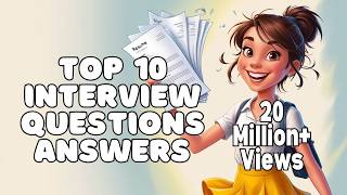 Top 10 Interview Questions and Answers English [upl. by Ahtnamas614]