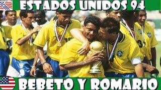 MUNDIAL ESTADOS UNIDOS 🇺🇸 1994  Bebeto y Romario 🏆🇧🇷 [upl. by Henriques]