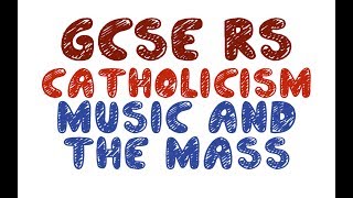 GCSE RE Catholic Christianity  Music in Worship  By MrMcMillanREvis [upl. by Aciraj]