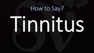 How to Pronounce Tinnitus CORRECTLY [upl. by Yedrahs]