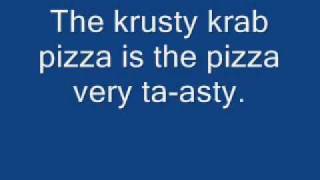 Krusty Krab Pizza  Spongebob Squarepants With Lyrics [upl. by Novyart931]