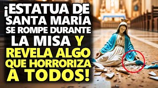 ¡Estatua De Santa María Se Rompe Durante La Misa Y Revela Algo Que Horroriza A Todos [upl. by Kellie]