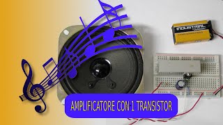 Amplificatore con 1 transistor [upl. by Adnoloy]