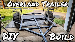 Overland Trailer Build Part 1 Structure [upl. by Evelinn462]