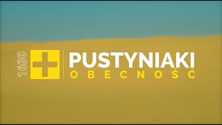 Pustyniaki 1630 Obecność [upl. by Staford511]