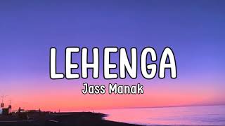 Lehanga lyrics  Jass Manak  Sharry Nexus  Mahira Sharma  Geet MP3 [upl. by Cherye]