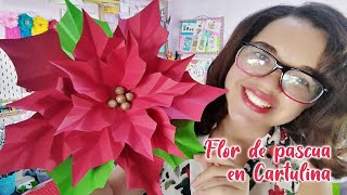 FLOR DE PASCUA o nochebuena en cartulina PATRONES INCLUIDOS [upl. by Alabaster]