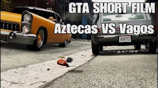 GTA SHORT FILMAztecas Vs Vagos [upl. by Hsemar871]