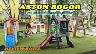 HOTEL ASTON BOGOR REVIEW  REKOMENDASI HOTEL DI BOGOR [upl. by Elamaj]