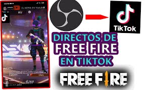 Como hacer DIRECTOS de FREE FIRE en TIKTOK [upl. by Daveta302]