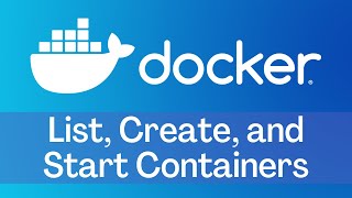 Docker  Tutorial 4  List Create and Start Containers [upl. by Monia]