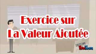 Exercice sur la valeur ajoutée [upl. by Codding545]